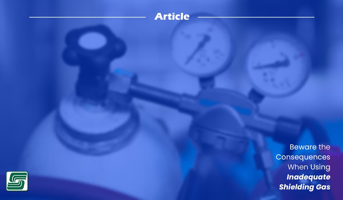 Don't use inadequate shielding gases