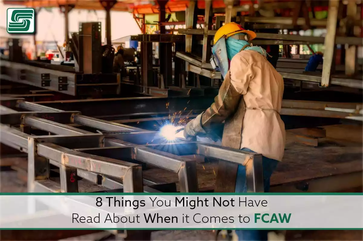 8 things about FCAW you may not have read about