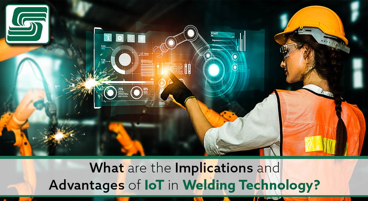 What are the implications and advantages of IoT in Welding Technology?