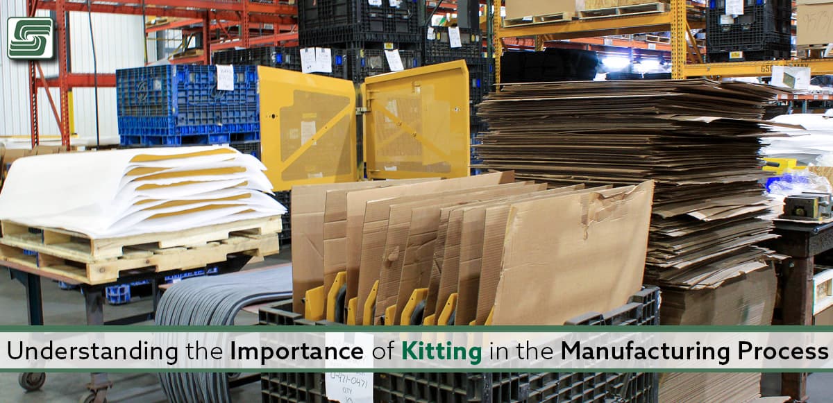 Understanding the Importance of Kitting in the Manufacturing Process