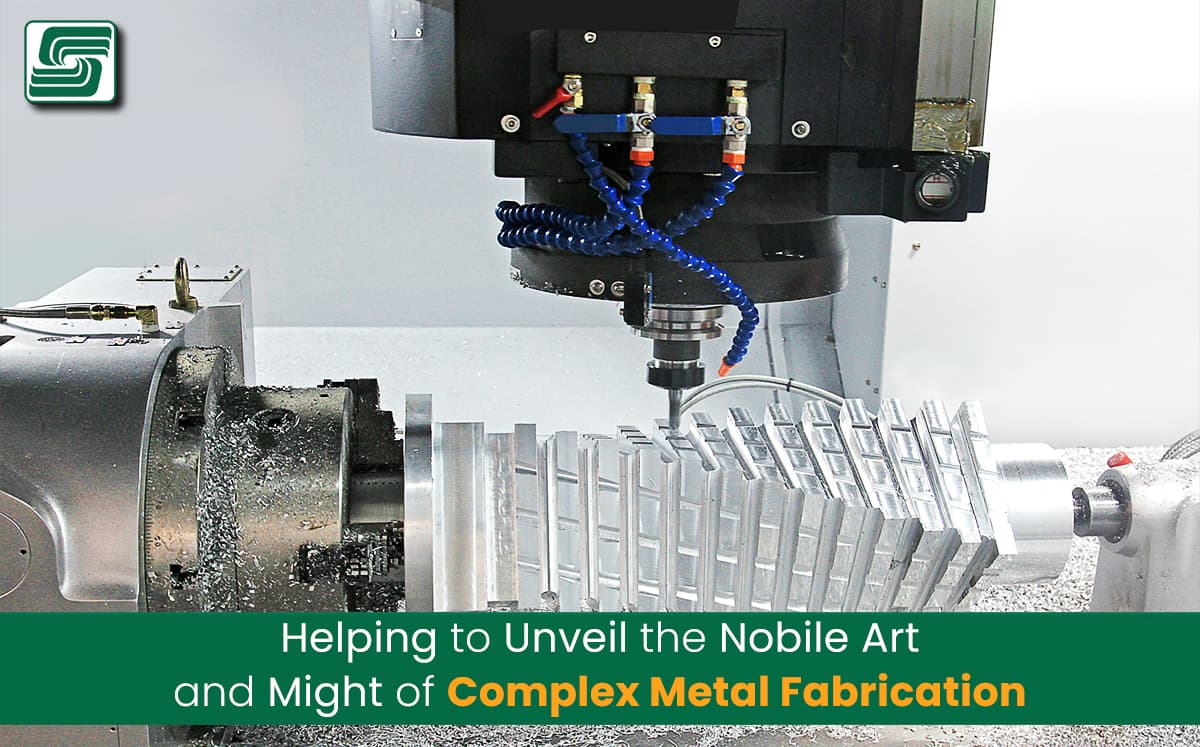 Unveil the Complex Metal Fabrication.