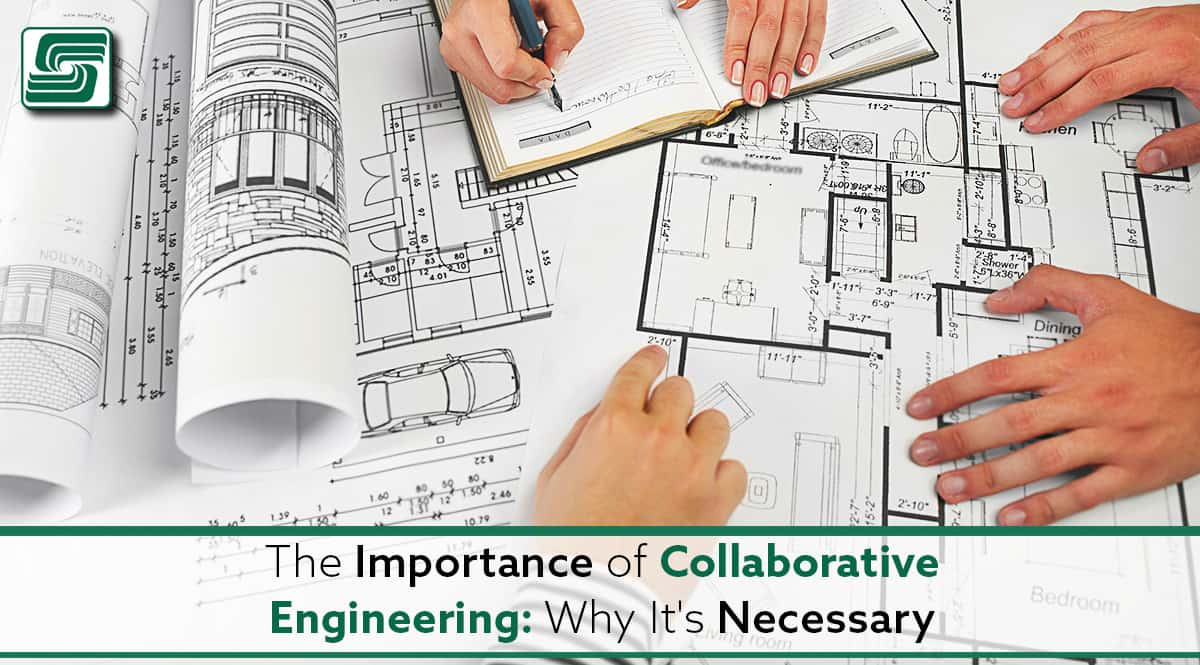 The Importance of Collaborative Engineering