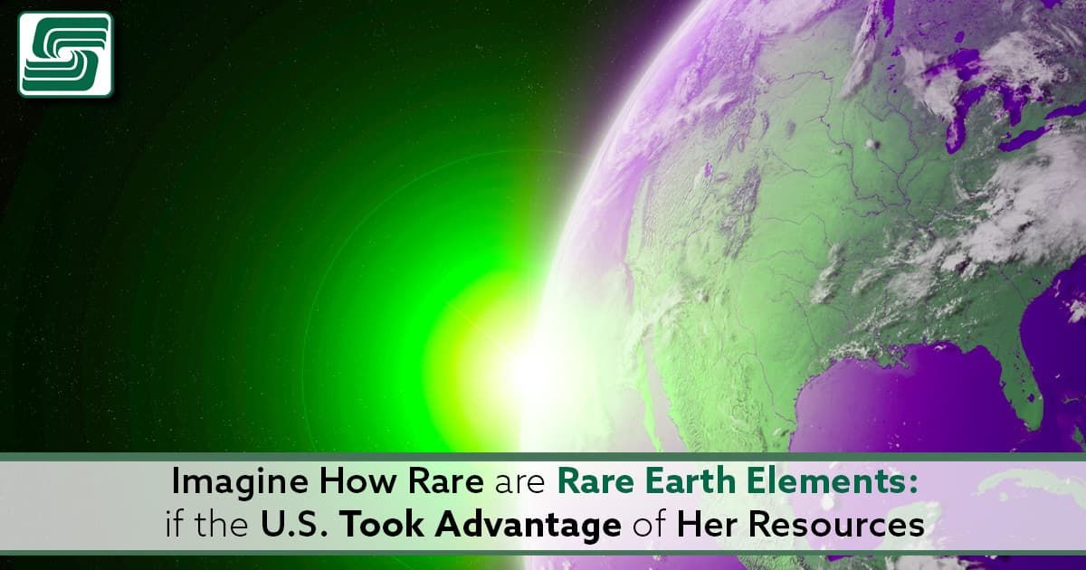 Rare Earth Elements wouldn't as rare if the U.S. started mining for them.